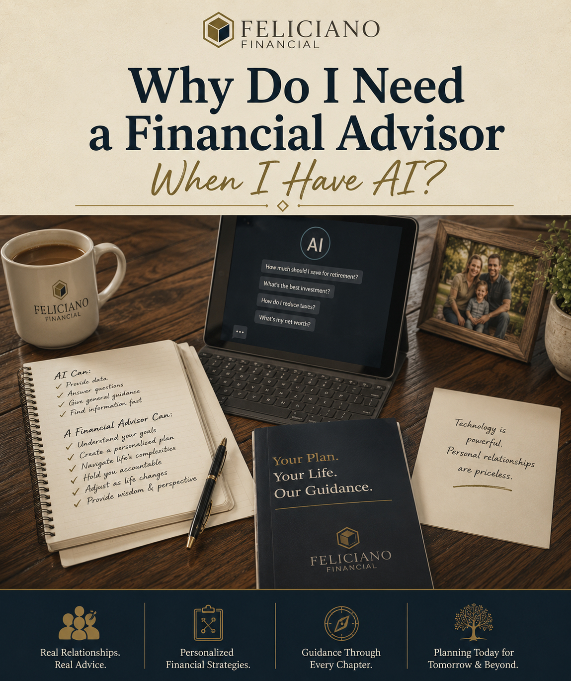 Why-do-i-need-a-financial-advisor Infographic titled "Why Do I Need a Financial Advisor When I Have AI?" by Feliciano Financial comparing AI features to human advisor benefits.